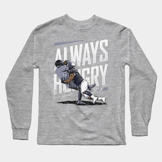 Micah Parsons Dallas Always Hungry Long Sleeve T-Shirt by MASTER_SHAOLIN